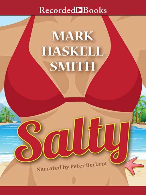 Title details for Salty by Mark Haskell Smith - Wait list